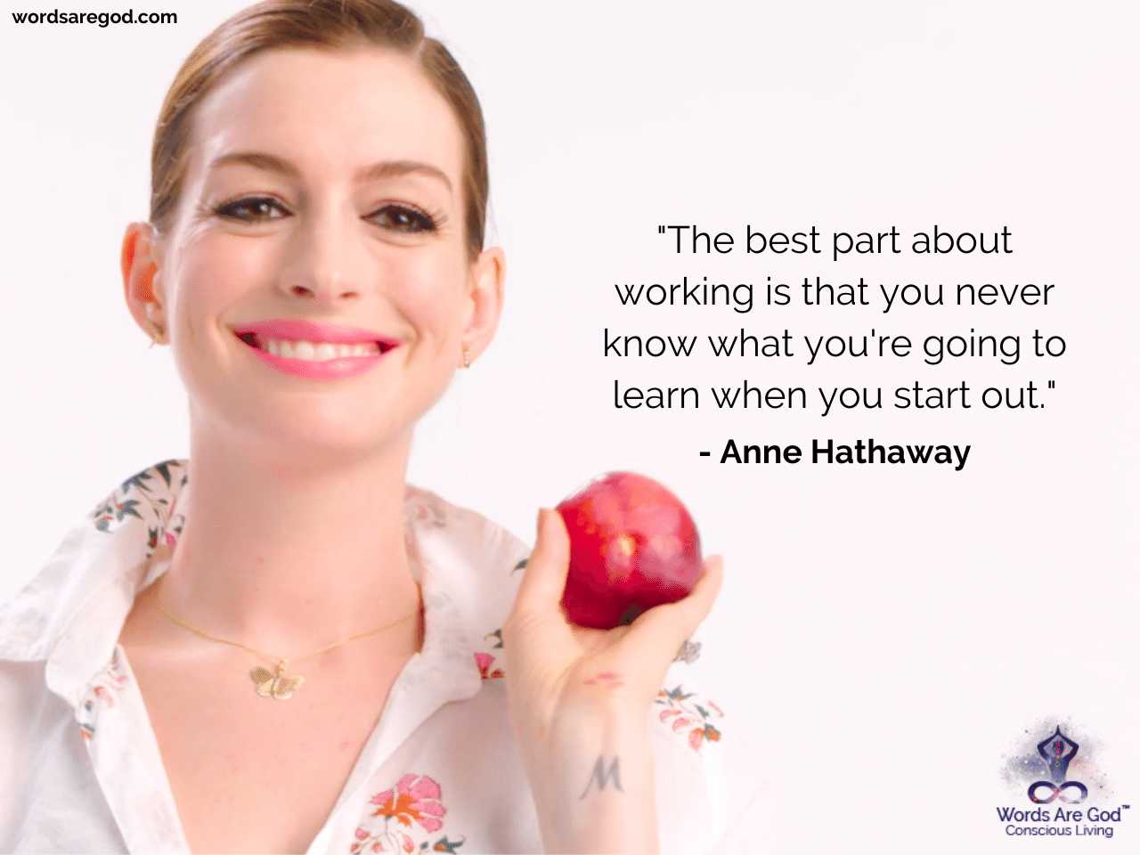 Anne Hathaway Life Quotes by Anne Hathaway