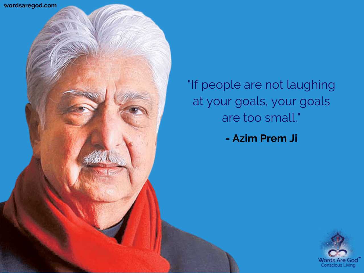 Azim Prem Ji Motivational Quote by Azim Prem Ji