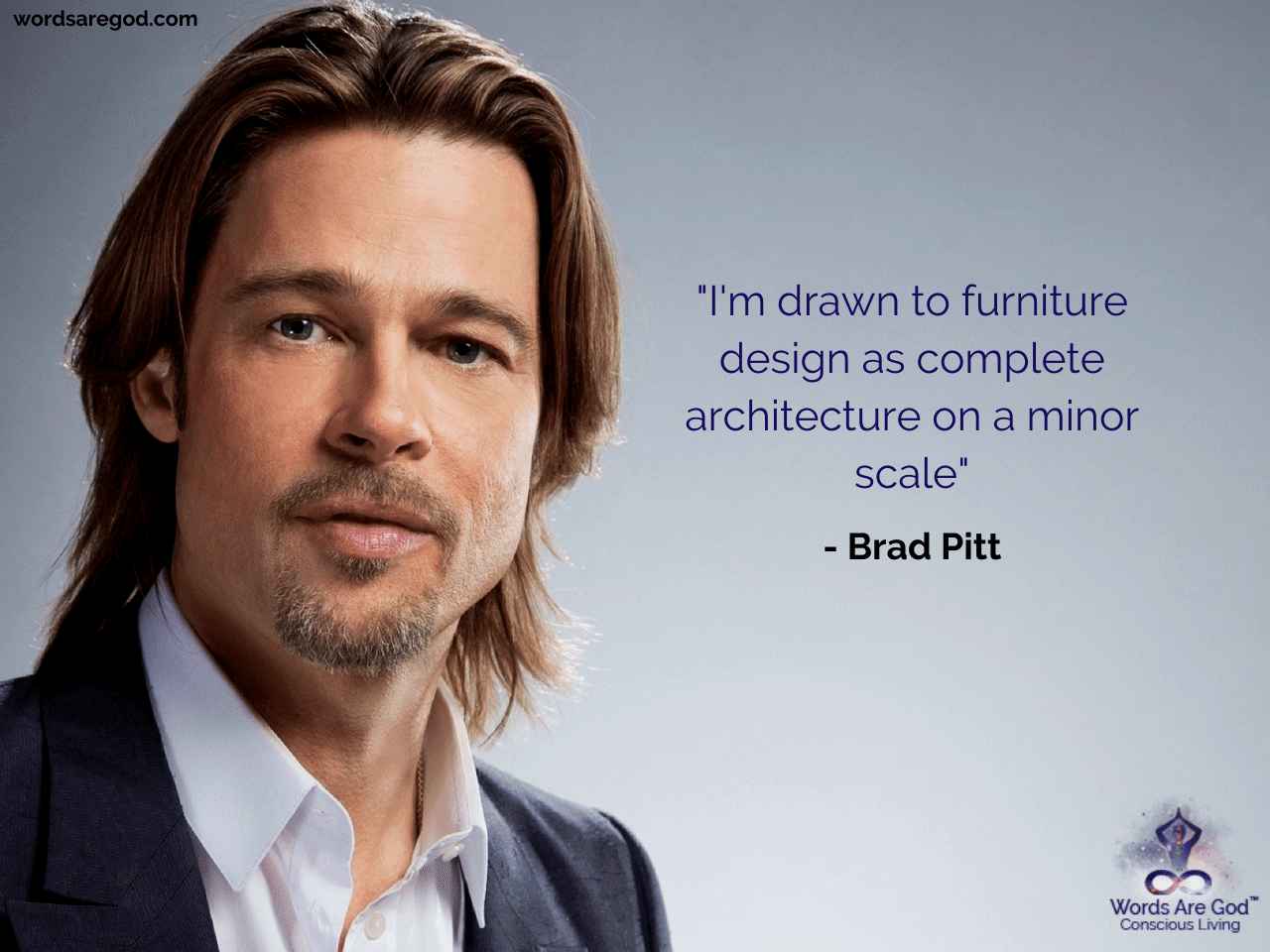 Brad Pitt Life Quote by Brad Pitt