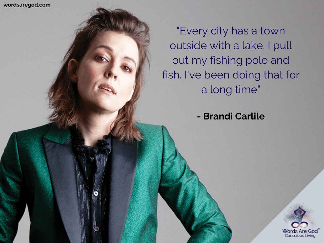 Brandi Carlile Best Quotes by Brandi Carlile