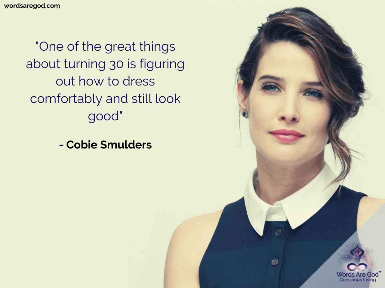 Cobie Smulders Best Quote by Cobie Smulders