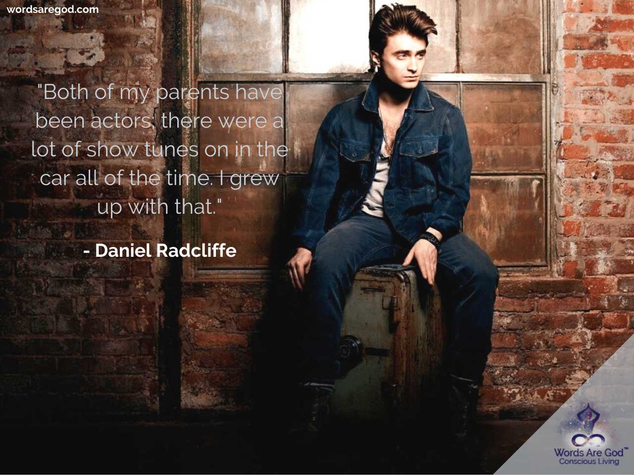 Daniel Radcliffe Life Quotes by Daniel Radcliffe