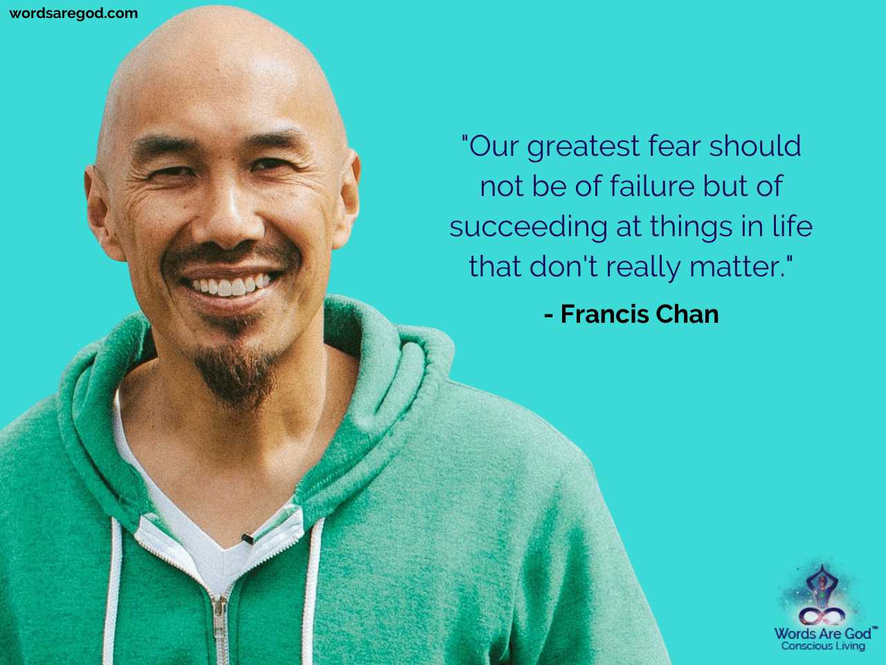 Francis Chan Life Quote