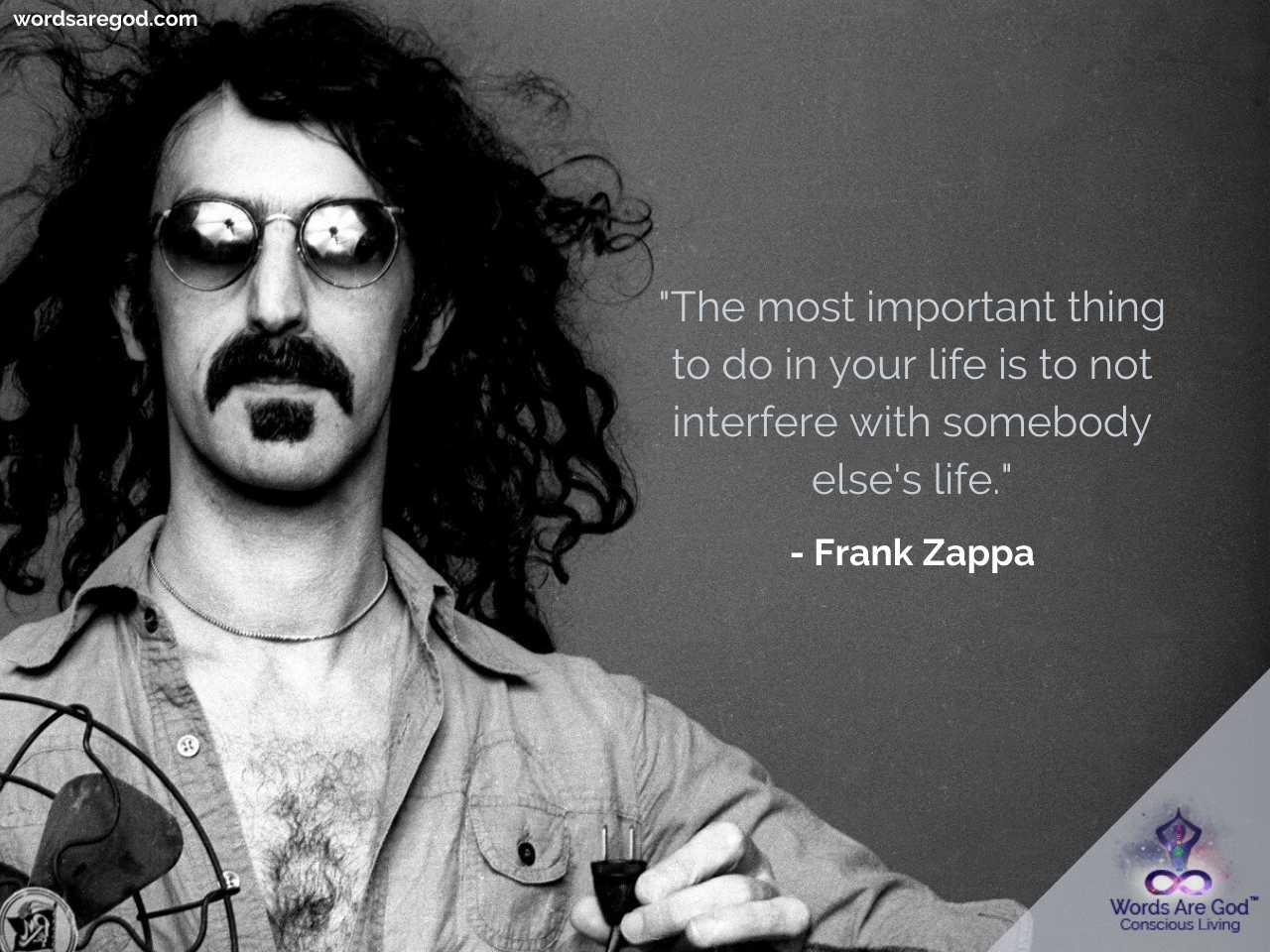 Frank Zappa Life Quote by Frank Zappa