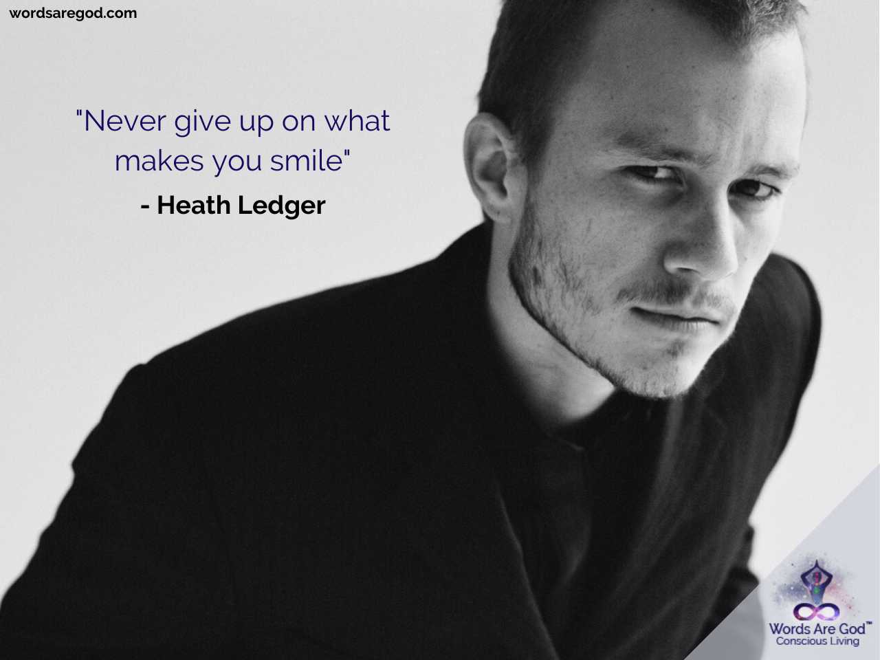 Heath Ledger Inspirational Quotes by Heath Ledger