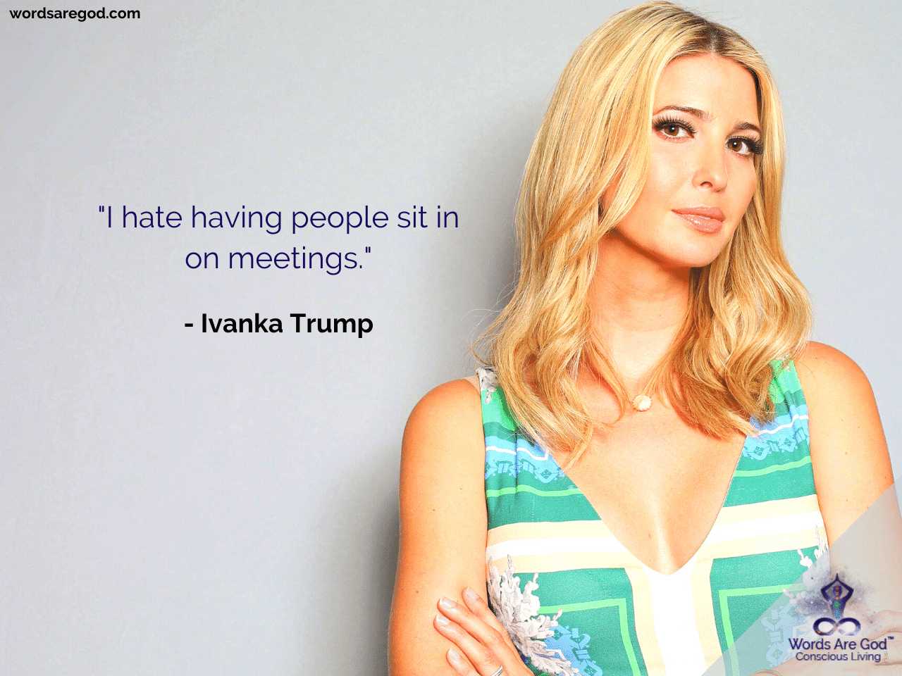 Ivanka Trump Inspirational Quotes by Ivanka Trump
