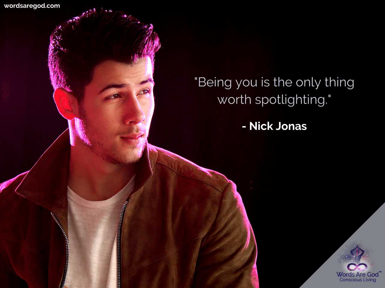 Nick Jonas Inspirational Quote by Nick Jonas