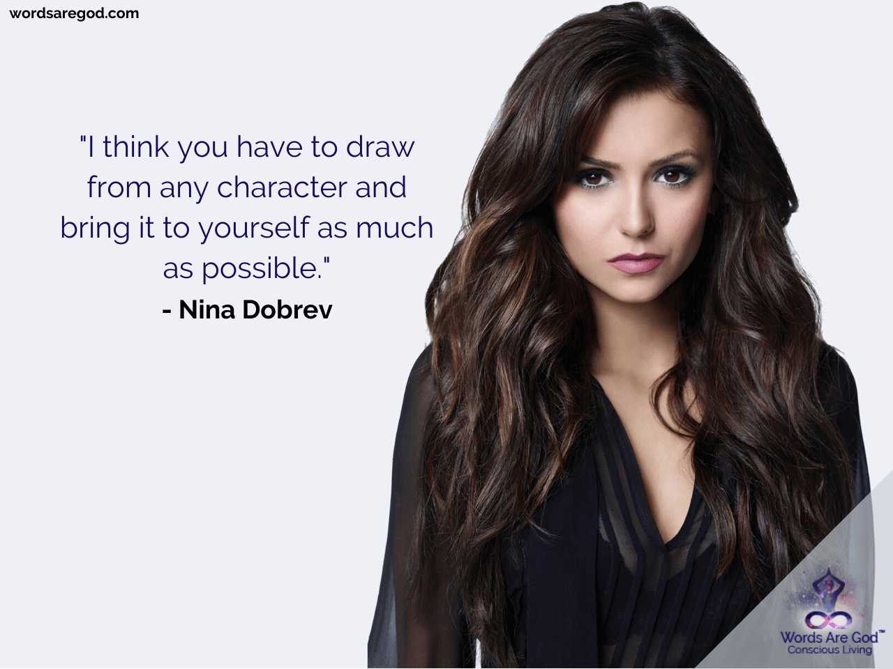 Nina Dobrev Life Quotes