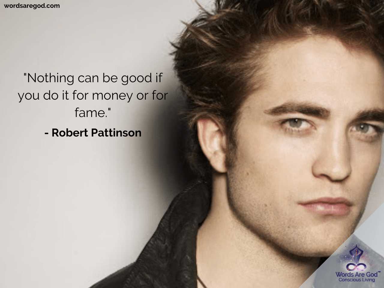 Robert Pattinson Life Quotes by Robert Pattinson