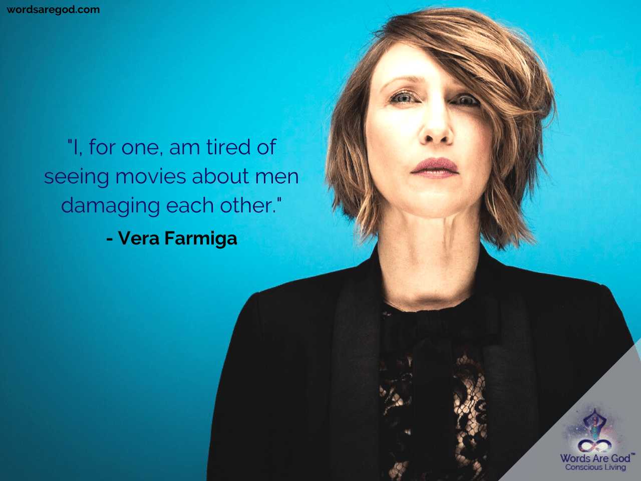 Vera Farmiga Best Quotes by Vera Farmiga