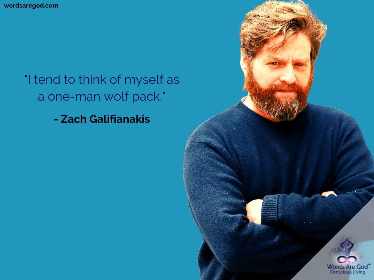 Zach Galifianakis Love Quote